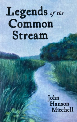 Legends of the Common Stream